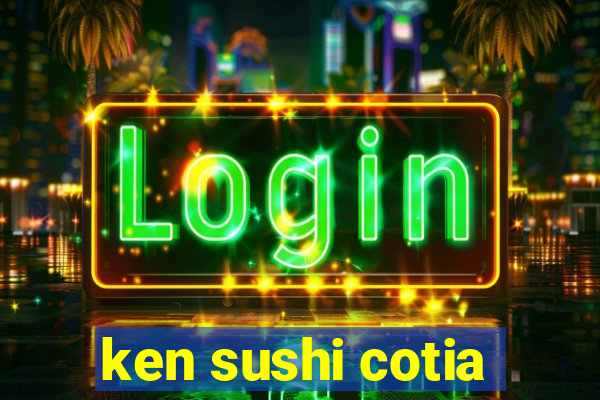 ken sushi cotia